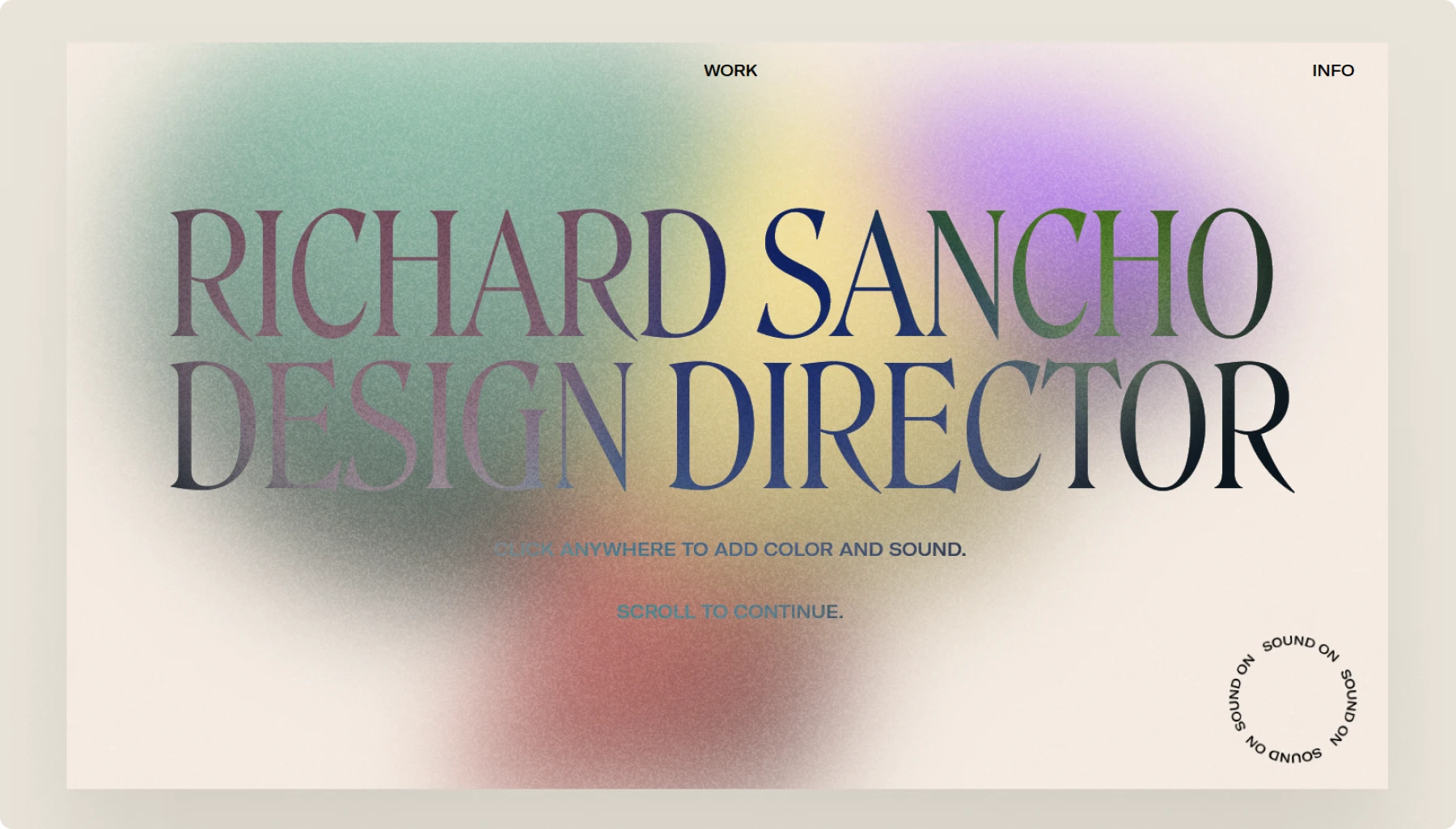 Richard Sancho Design Director portfolio website with gradient background in pink, purple, yellow and green tones. Large serif typography displays "RICHARD SANCHO DESIGN DIRECTOR" with "WORK" and "INFO" navigation. Includes tagline "CLICK ANYWHERE TO ADD COLOR AND SOUND" and "SCROLL TO CONTINUE" with sound toggle control.