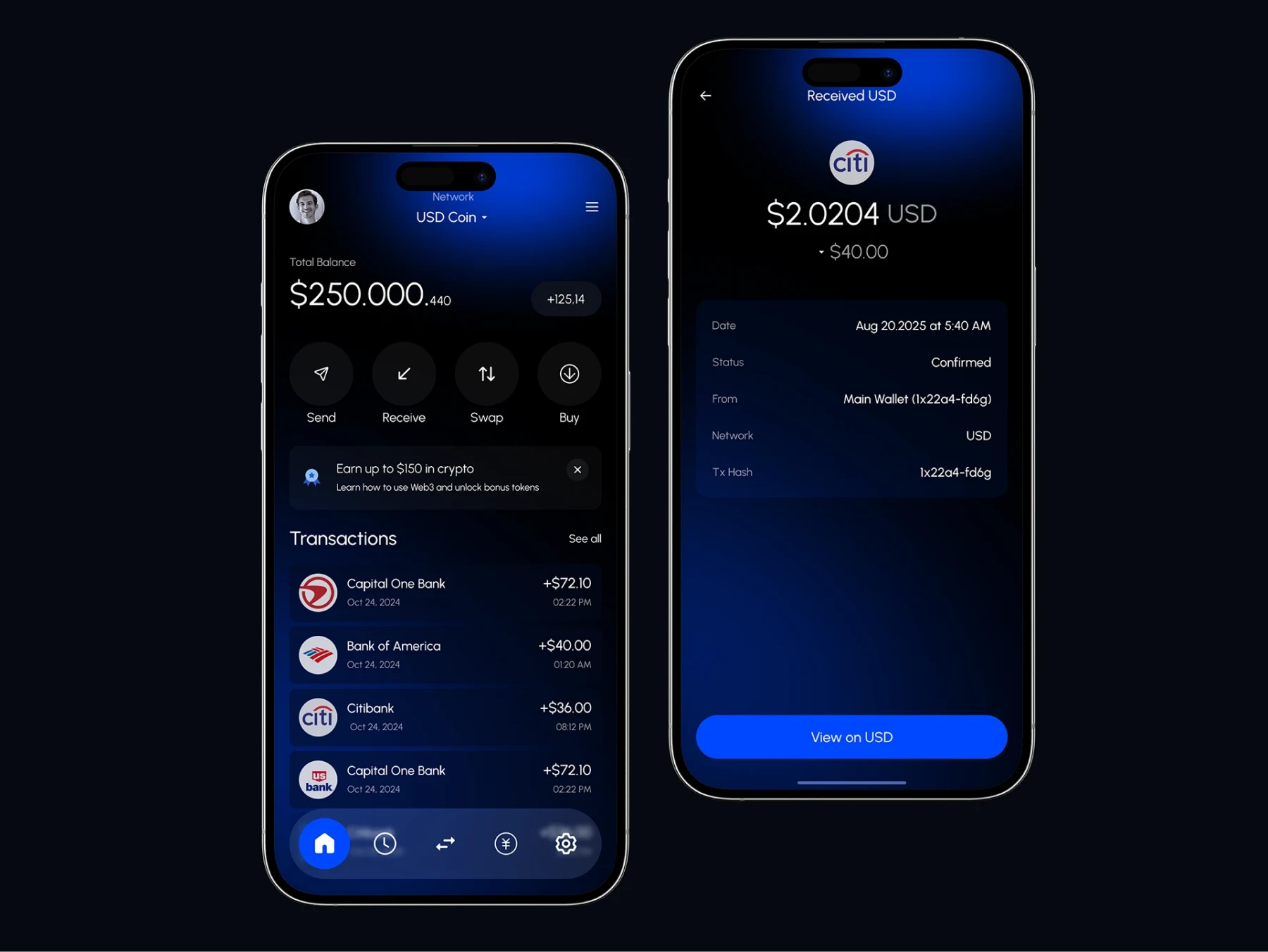 Dark-mode blue financial/crypto wallet app with two phone screens: a dashboard showing total balance, quick actions (Send, Receive, Swap, Buy), and recent bank transactions; and a transaction detail screen with amount, status, and a ‘View on USD’ button.